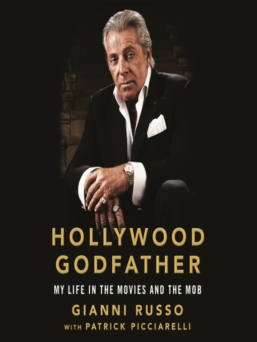 Title details for Hollywood Godfather by Gianni Russo - Wait list